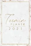 Terminplaner • 2021: Wochenplaner, Terminkalender und Monatsplaner von Januar bis...