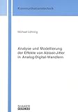 Analyse und Modellierung der Effekte von Abtast-Jitter in Analog-Digital-Wandlern...