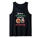 Feed Me Fleischbällchen 'I'm Pretty', italienisches Essen Tank Top