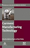 Garment Manufacturing Technology (Woodhead Publishing Series in Textiles)