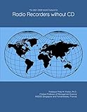 The 2021-2026 World Outlook for Radio Recorders without CD