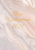 Wochenplaner 2021: 53 Wochen + kostenloser Kalender 2021 und Aufgabentabelle zum...