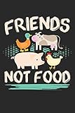 Friends Not Food: Din A5 Liniertes Heft Mit Linien Für Jeden Veganer | Notizbuch Tagebuch...