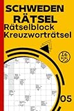 Schweden Rätsel Rätselblock Kreuzworträtsel Vol: 05: Schwedenrätsel, Silbenrätsel,...