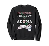 My Favorite Therapy is Aroma - ätherisches Eisenkrautöl Sweatshirt