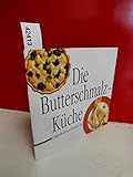 Die Butterschmalz-Küche. Orginelle Rezepte für jeden Tag. (Broschüre).