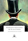 Memorias póstumas de Blas Cubas (Spanish Edition)