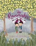 The Rainmaker: How To Win When Life Gives You Rain (The Rainmaker Family)