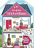 Das große Stickerhaus: Über 500 Sticker | Stickerheft für Kinder ab 4 Jahren