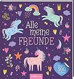 Alle meine Freunde – Einhorn: mit über 300 Stickern | Freundebuch mit über 300...