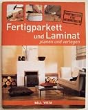 Fertigparkett und Laminat - planen und ausführen - Profiwissen für Handwerker