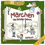 Die 30 besten Märchen der Brüder Grimm