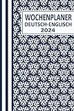 Wochenplaner 2024: Terminkalender, 12 Monate von Jan 2024 bis Dez 2024, Agenda und...