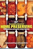 Ball Complete Book of Home Preserving: 400 Delicious and Creative Recipes for Today