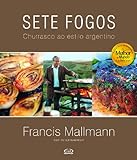Sete Fogos. Churrasco ao Estilo Argentino (Em Portuguese do Brasil)