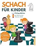 Schach für Kinder: Das große Schachbuch für Kinder mit allen Grundlagen, Taktikmotiven...