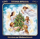 Märchen zur Weihnachtszeit: Titania Special 16. Hörspiel.