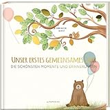 Babyalbum - UNSER ERSTES GEMEINSAMES JAHR: Die schönsten Momente und Erinnerungen - ein...