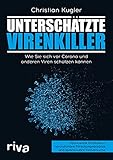 Unterschätzte Virenkiller: Wie Sie sich vor Corona und anderen Viren schützen können....