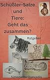 Schüßler-Salze und Tiere: Geht das zusammen?: Ratgeber