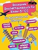 Reisespiele Beschäftigungsbuch für Kinder ab 8-12 Jahren: Für Autofahrten und...