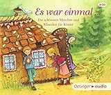 Es war einmal …: Die schönsten Märchen und Klassiker für Kinder