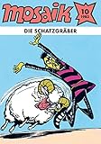 MOSAIK 094 Classic (10/1983): Die Schatzgräber (Don-Ferrando-Serie Heft 35) (MOSAIK - Die...