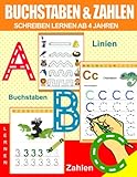 Buchstaben Und Zahlen Schreiben Lernen Ab 4 Jahren: Vorschulhefte für Kleinkinder, Kinder...