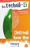 FRANZIS young Explorer | Das Technik-Ei: Elektronik Know-how | Ab 14 Jahren: Ohne...