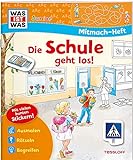 WAS IST WAS Junior Mitmach-Heft Die Schule geht los!