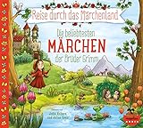 Reise durch das Märchenland - Die beliebtesten Märchen der Brüder Grimm (Audio-CD): CD...